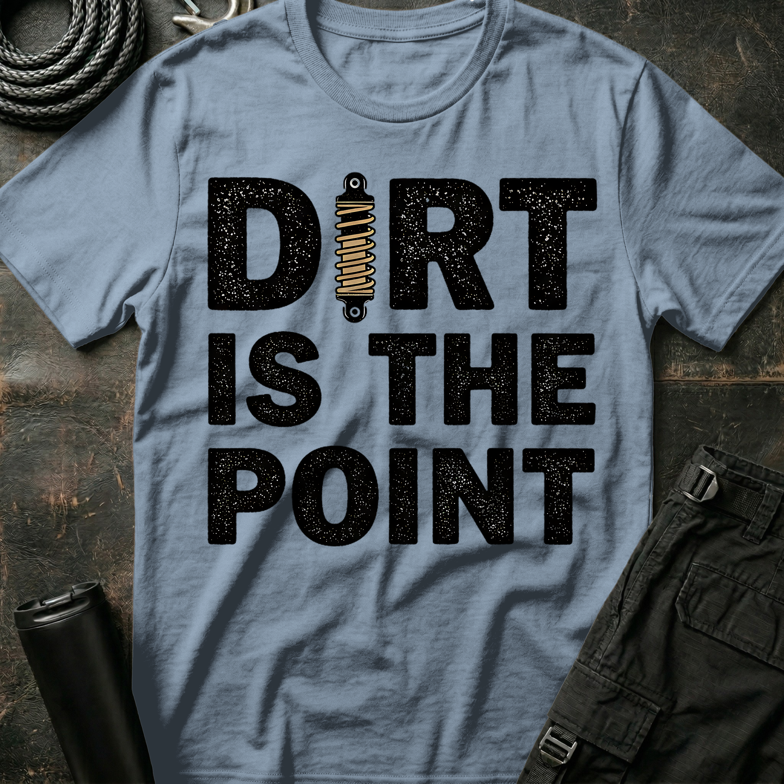 Dirt is the Point T-Shirt