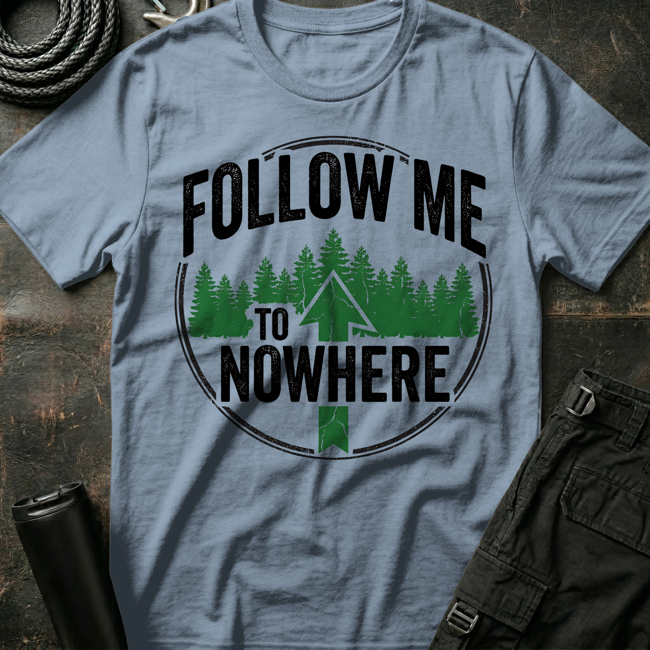Follow Me to Nowhere T-Shirt