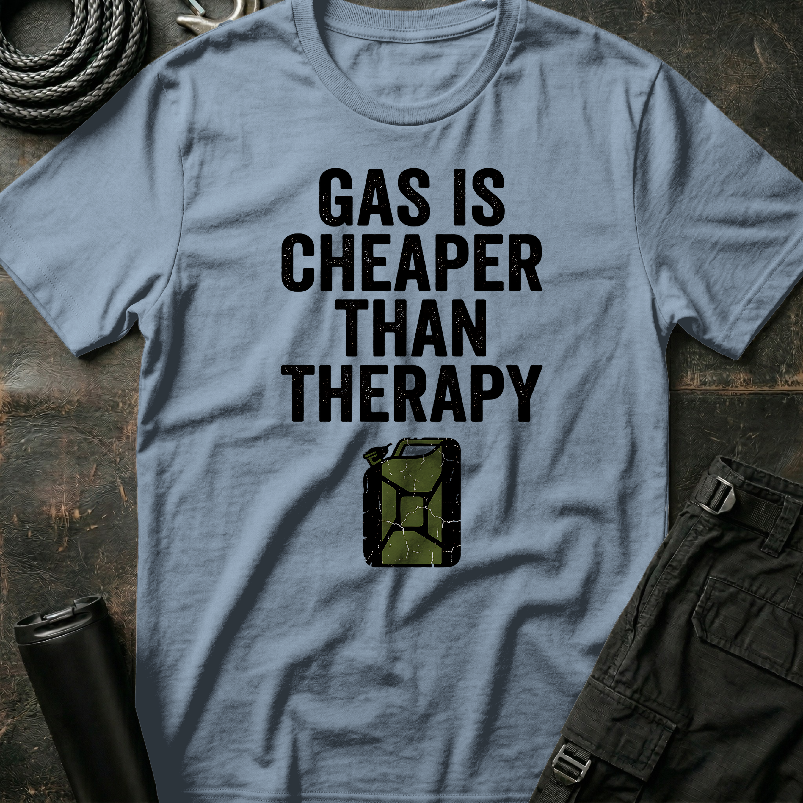 Gas is Cheaper than Therapy T-Shirt