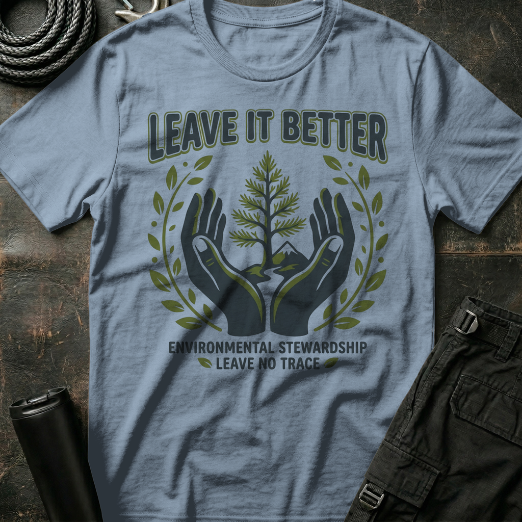 Leave it Better T-Shirt
