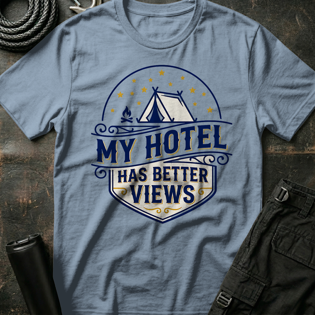 My Hotel has a Better View T-Shirt