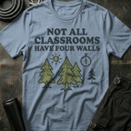 Not all Classrooms T-Shirt
