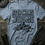 Rocks Don't Judge T-Shirt
