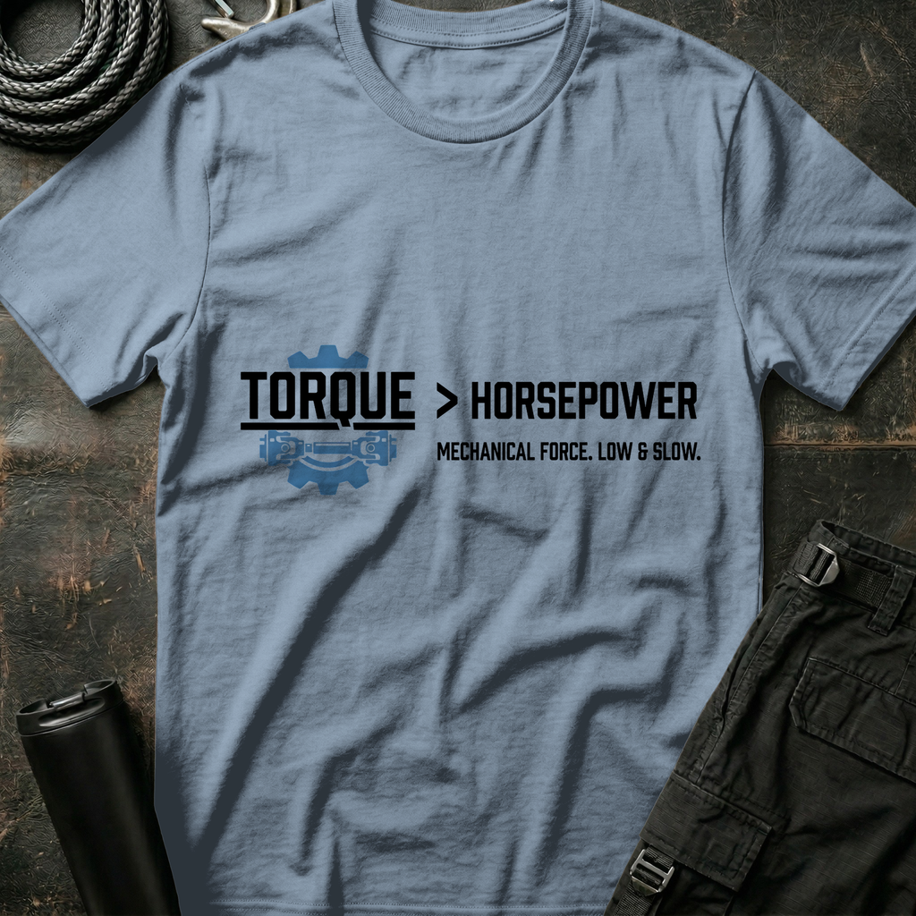 Torque Greater Than Horsepower T-Shirt