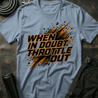 Throttle Out T-Shirt
