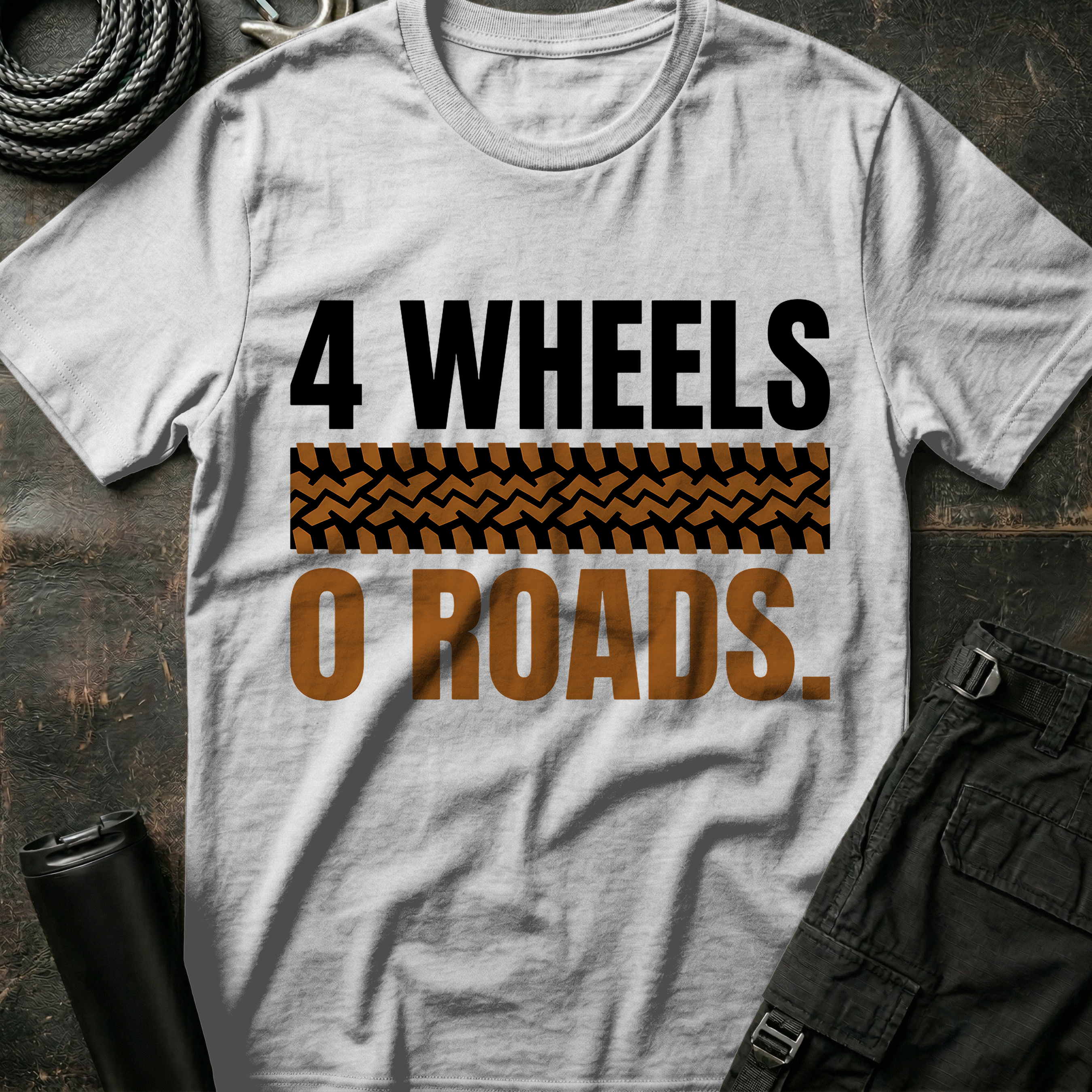 4 Wheels No Roads T-Shirt