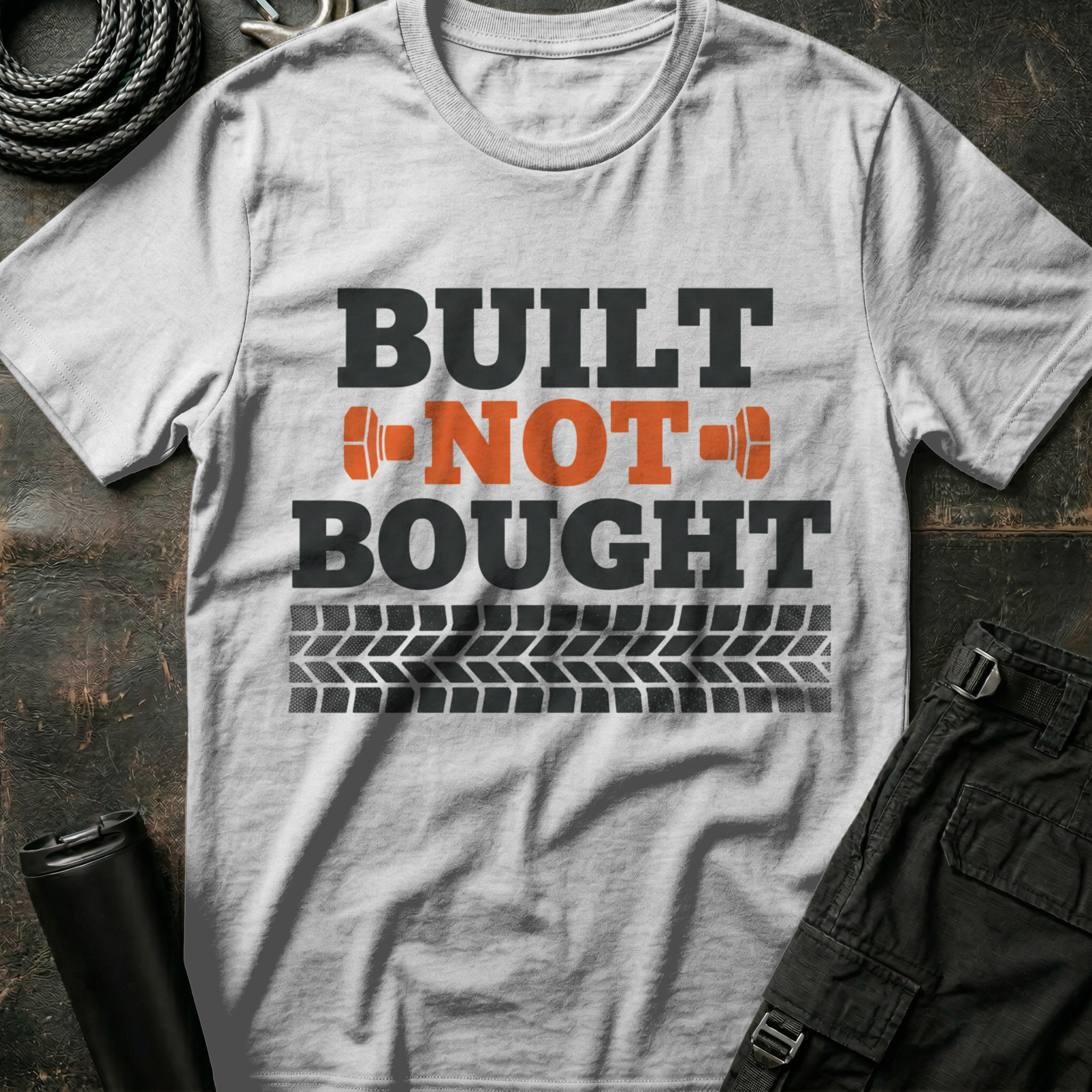 Built Not Bought T-Shirt