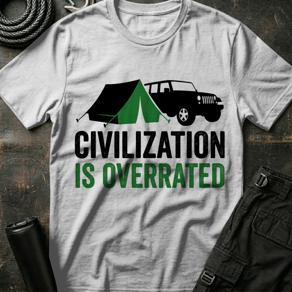 Civilization is Overrated T-Shirt