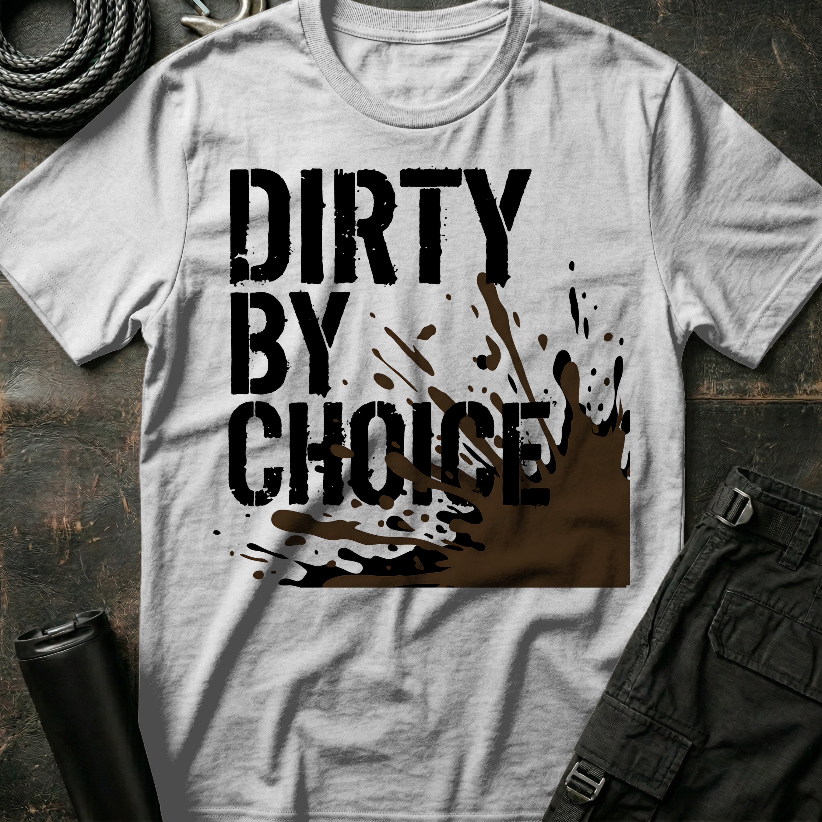Dirty By Choice T-Shirt