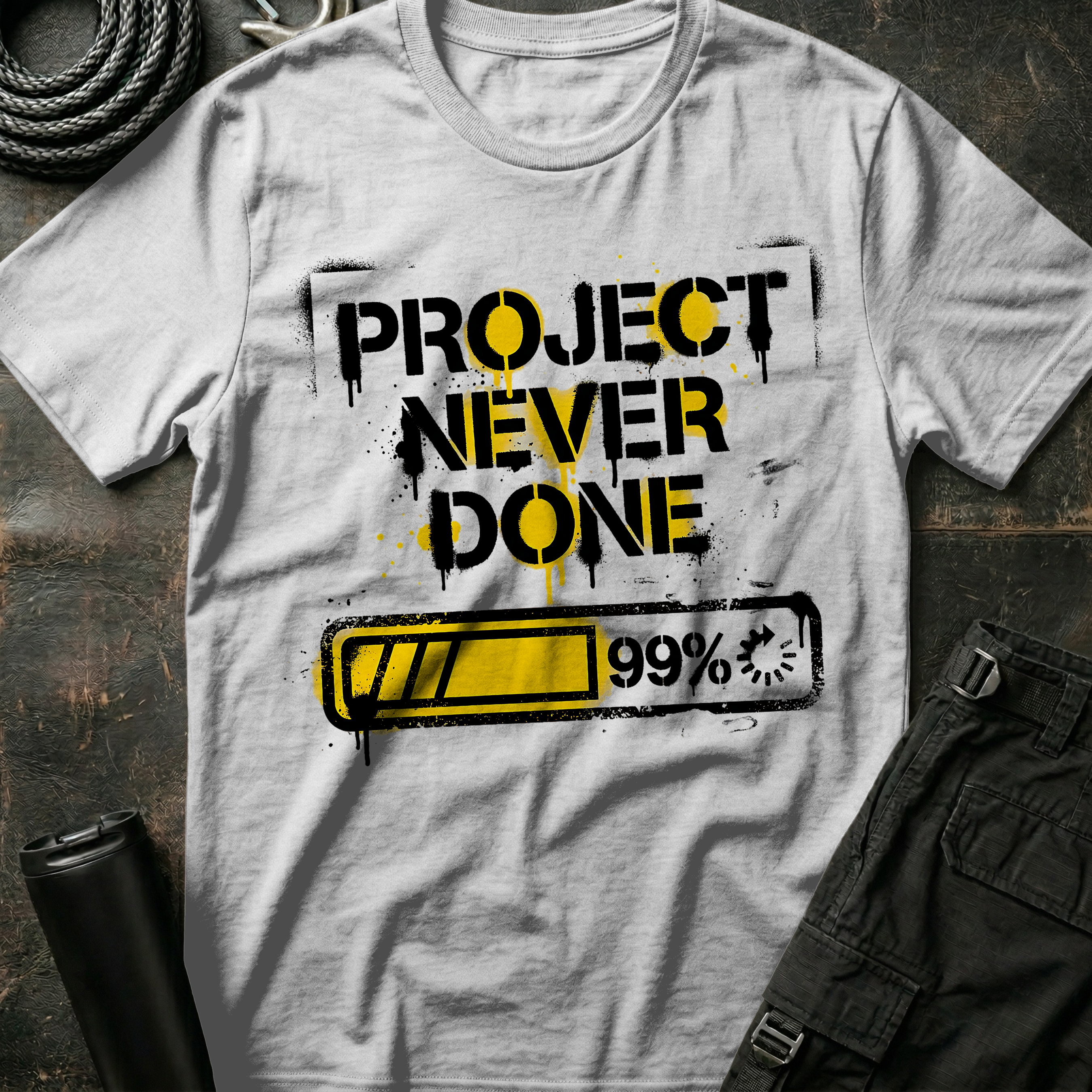 Project Never Done T-Shirt