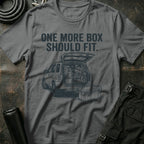 One More Box Should Fit T-Shirt